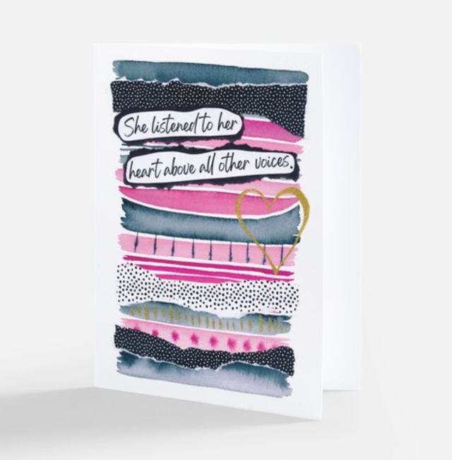 "She" Card - "She listened to her voice above all other voices"