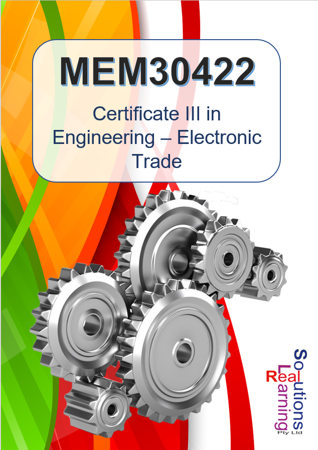 MEM30422 - Certificate III in Engineering - Electronic Trade