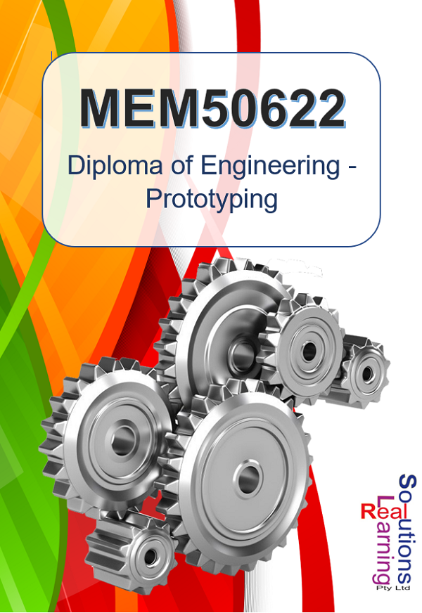 MEM50622 - Diploma of Engineering - Prototyping