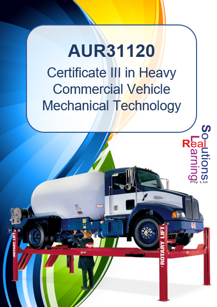 AUR31120 - Certificate III in Heavy Commercial Vehicle Mechanical Technology
