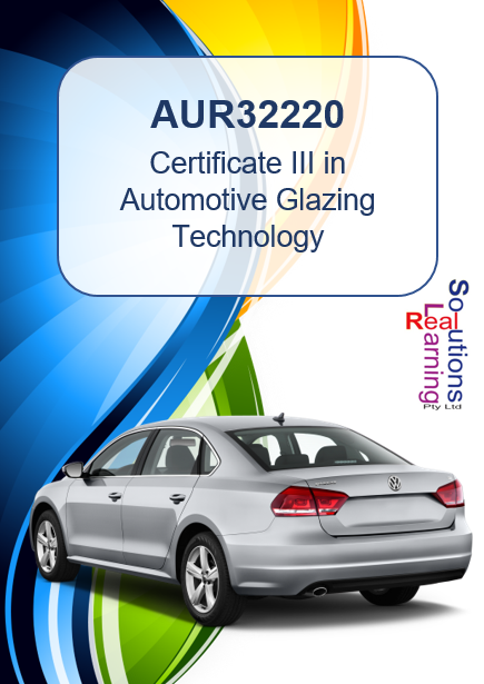 AUR32220 - Certificate III in Automotive Glazing Technology