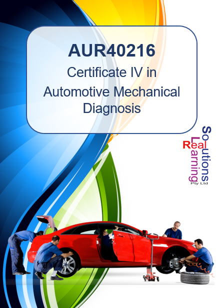 AUR40216 - Certificate IV in Automotive Mechanical Diagnosis