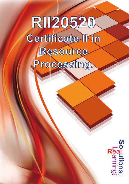RII20520 - Certificate II in Resource Processing
