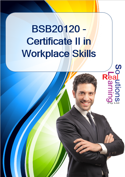 BSB20120 - Certificate II in Workplace Skills