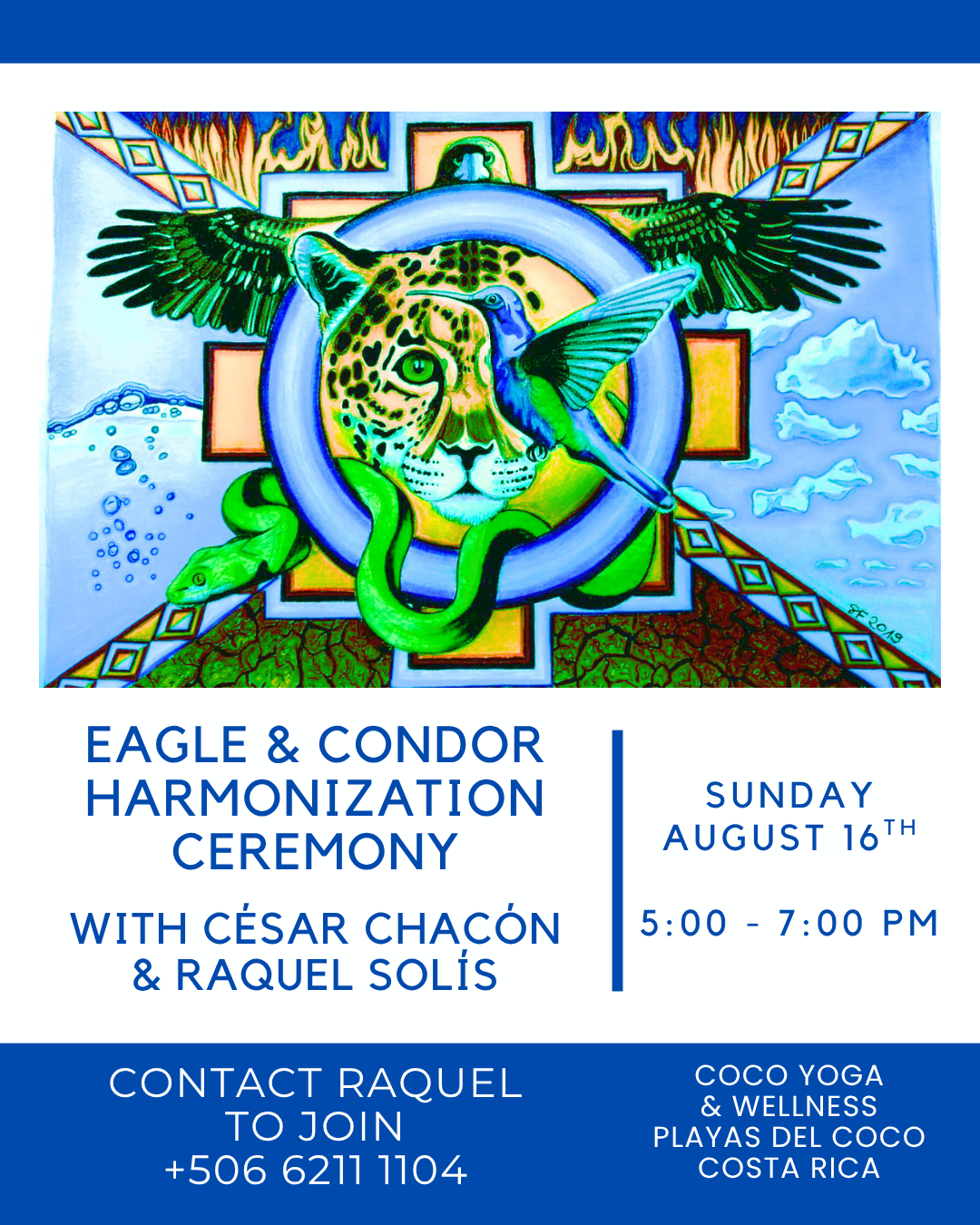 Eagle and Condor Harmonization Ceremony with Cesar Chacon and Raquel Solis Playas del Coco Costa Rica
