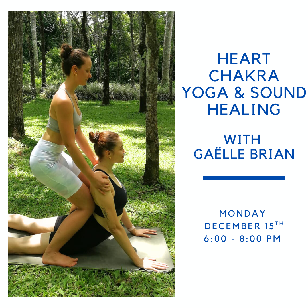 Heart Chakra Vinyasa Yoga Sound Healing Gaelle Brian Playas del Coco Costa Rica