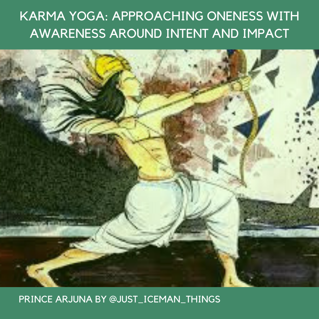 Karma Yoga: Approaching Oneness with Awareness Around Intent and Impact     Coco Yoga & Wellness