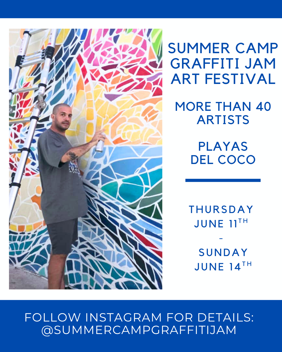 Summer Camp Graffiti Jam Art Festival Playas del Coco Costa Rica