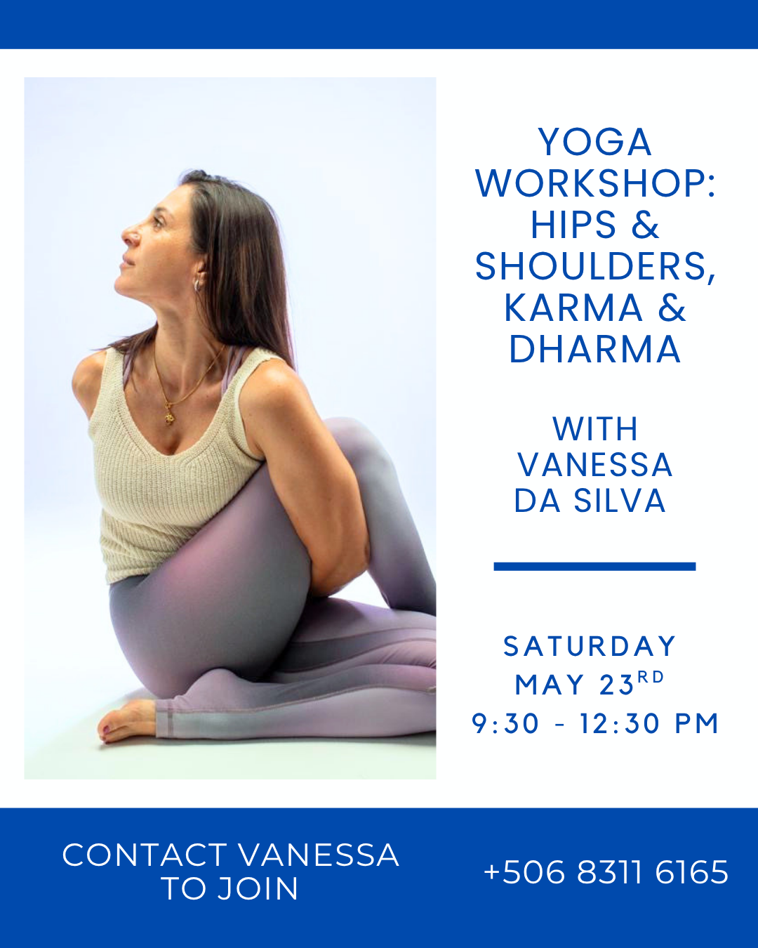 Yoga and Philosophy workshop with Vanessa da Silva Hips and Shoulders, Karma and Dharma, Playas del Coco Costa Rica