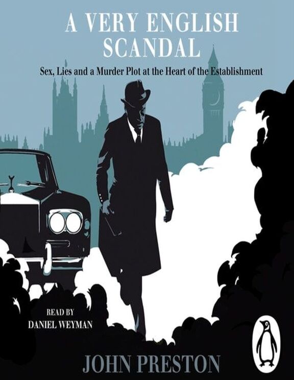 'A Very English Scandal' by John Preston