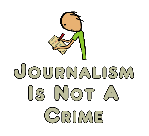 Journalism Is Not A Crime illustrated with a reporter writing in their notebook and the words underneath.