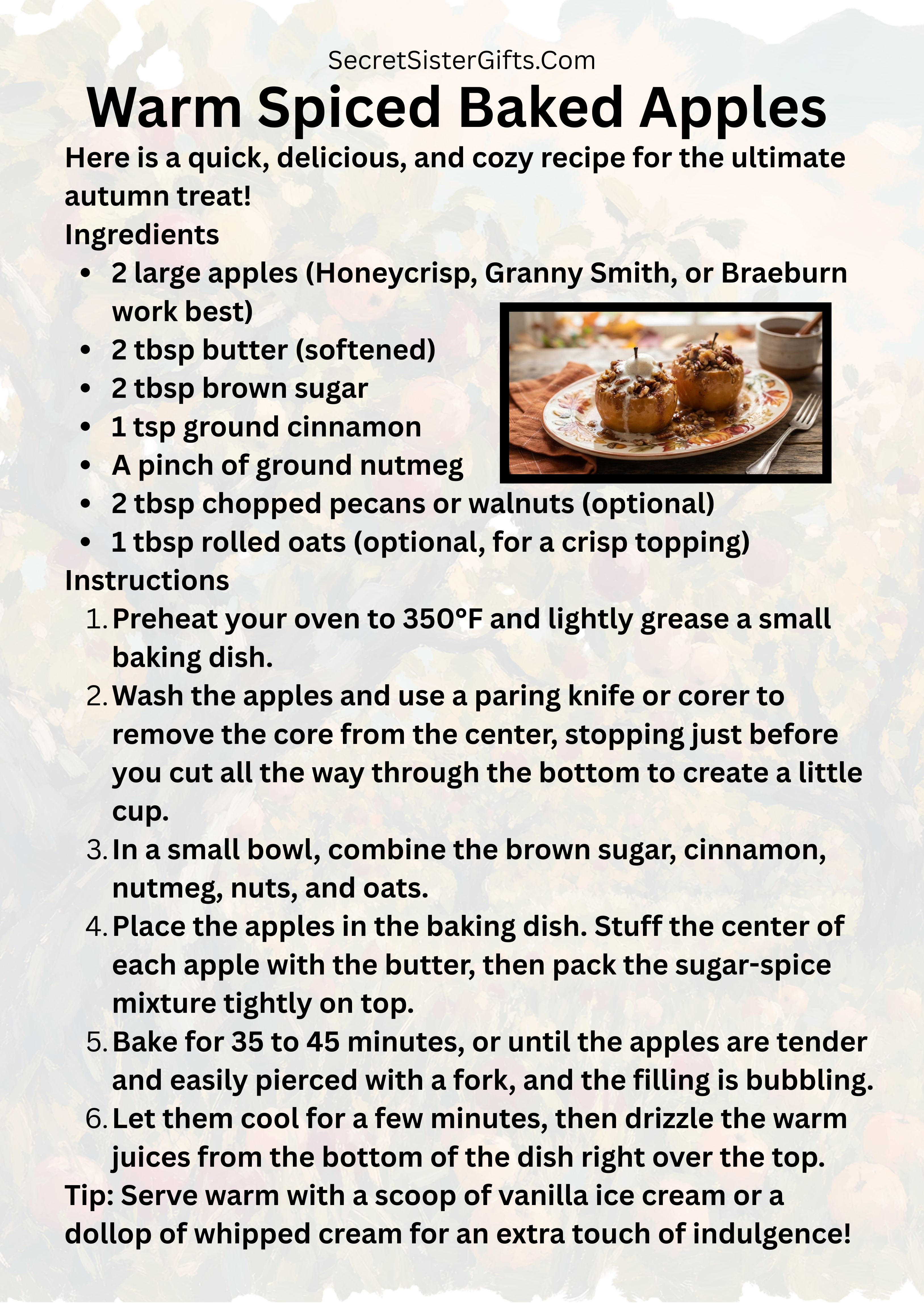 A recipe for warm spiced baked apples.