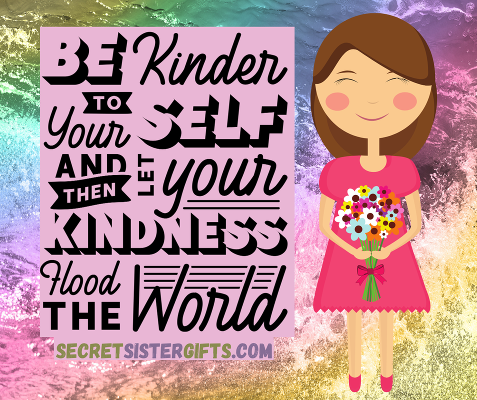 Be Kind To Yourself