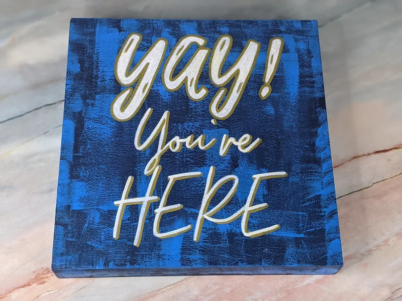 "Yay! You're Here" Blue Wall Sign
