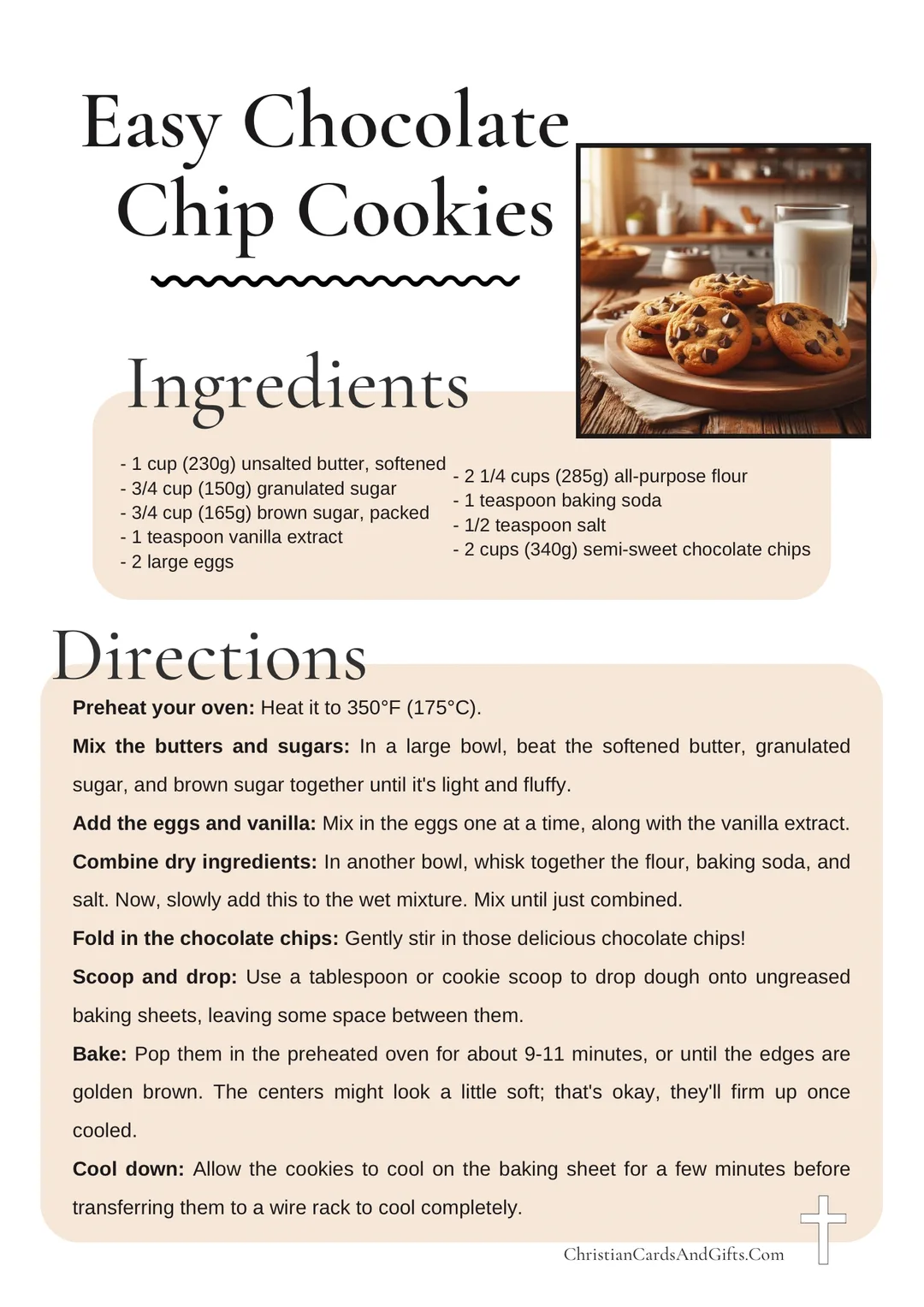 A recipe for easy-to-make chocolate chip cookies.