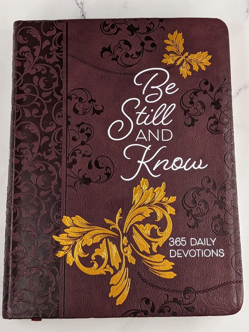 Be Still and Know 365 Daily Devotions