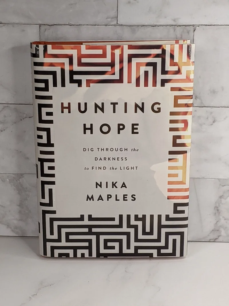Hunting Hope book by Nika Maples, hardcover with a dustjacket.