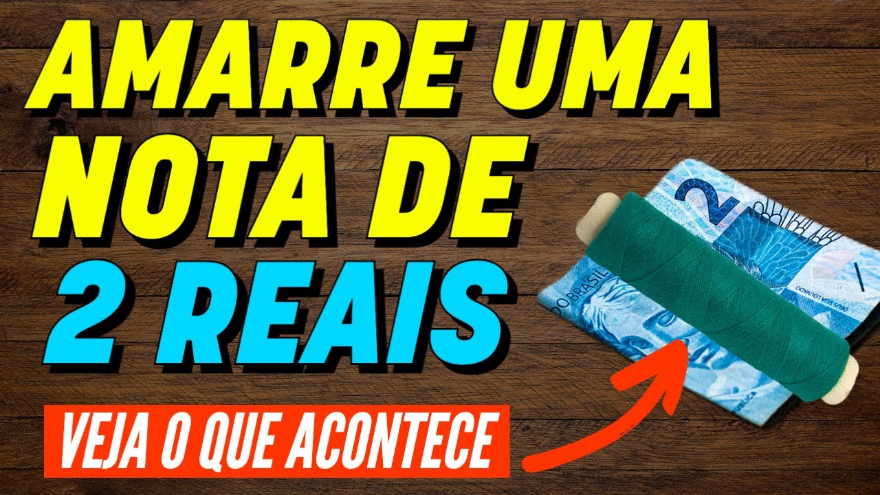 AMARRE UMA NOTA DE 2 REAIS E VEJA O QUE ACONTECE