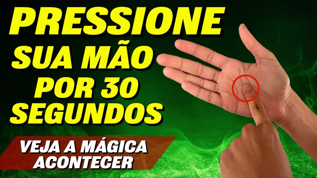 PRESSIONE SUA MÃO POR 30 SEGUNDOS E VEJA ACONTECER