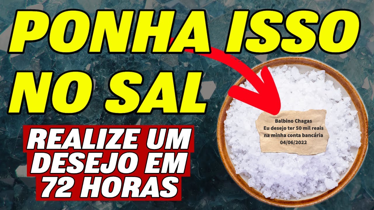 PONHA ISSO NO SAL POR 72 HORAS PARA REALIZAR QUALQUER DESEJO
