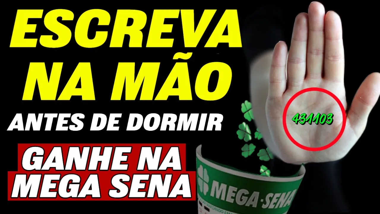 ESCREVA ISSO NA MÃO ANTES DE DORMIR PARA GANHAR NA MEGA SENA