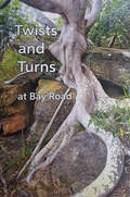 Twists and Turns
