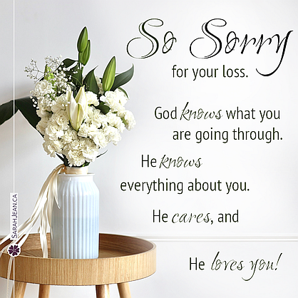 Free SarahJean Sympathy eCard with a Christian message entitled 'God Knows'. Image of flower arrangement of white and green in a vase on a round wooden table.