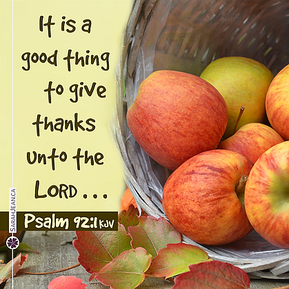 Scripture eCard titled, 'Good Thing' with Psalm 92:1. Image of apples in a wicker basket with leaves around.