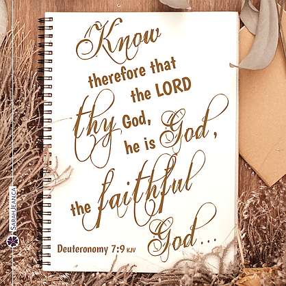 Scripture eCard entitled 'The Faithful God' with Deuteronomy 7:9. Image of: Bible verse written beutiful on paper plants near by.