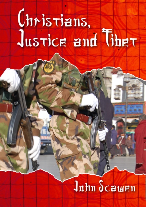 Christians, Justice and Tibet by John Scawen